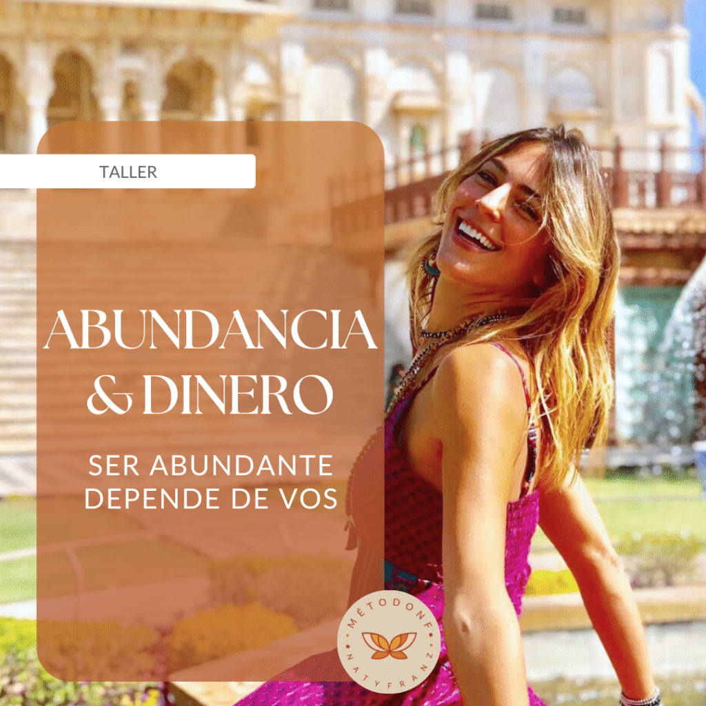 Taller de Abundancia y Dinero - Naty Franz Academia