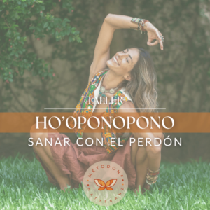 Taller de Ho'oponopono