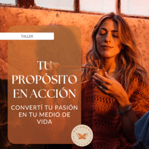 Taller Tu Propósito en Acción