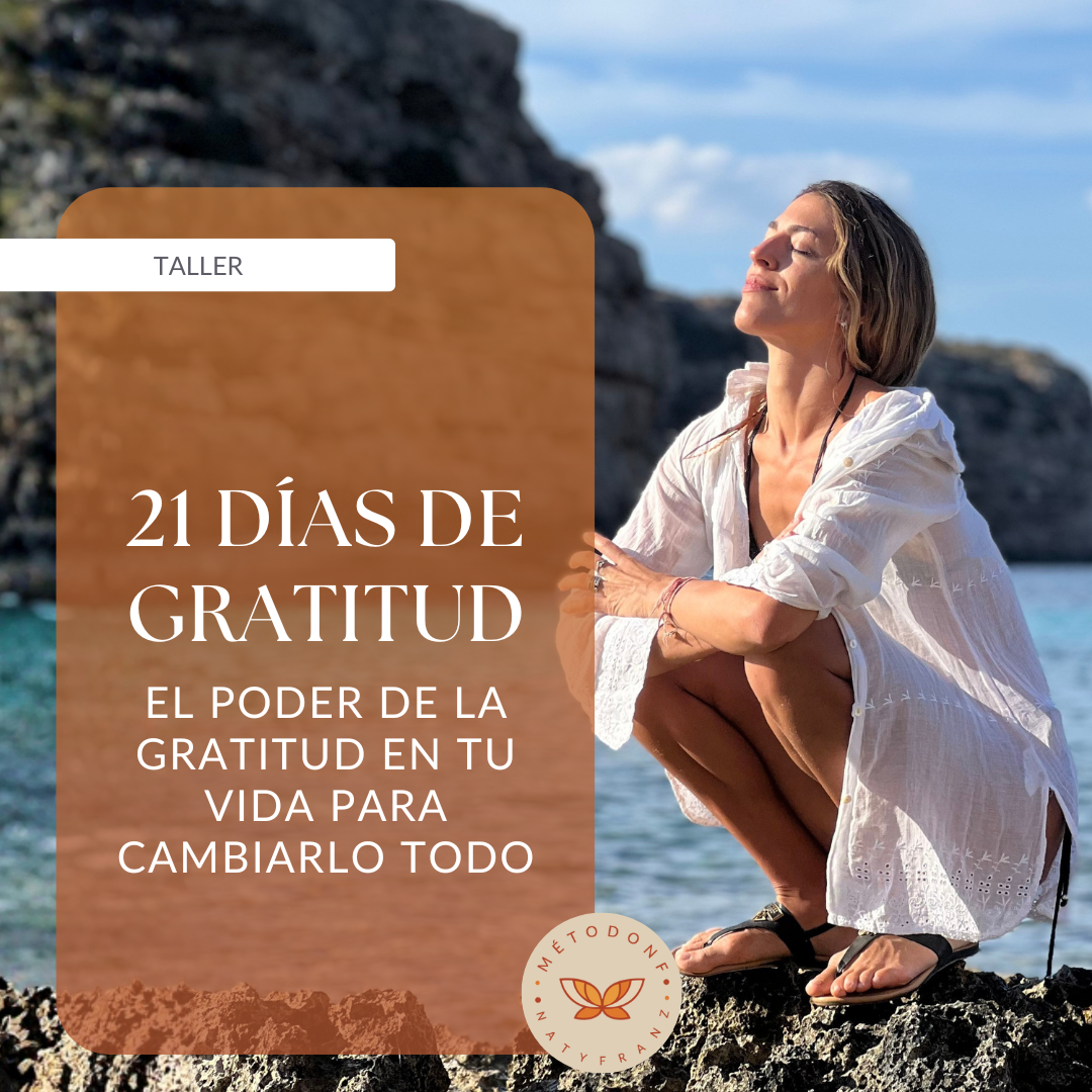 Taller El Poder de la Gratitud en Tu Vida: 21 Días para Cambiarlo Todo