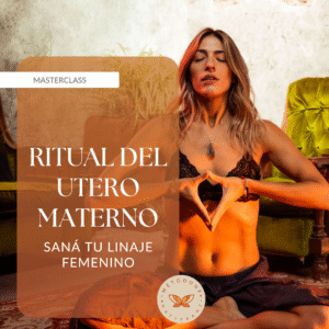 Ritual del Útero Materno